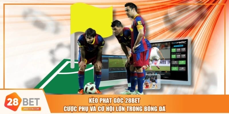 Kèo Phạt Góc 28BET - Cược Phụ Và Cơ Hội Lớn Trong Bóng Đá Kèo Phạt Góc 28BET - Cược Phụ Và Cơ Hội Lớn Trong Bóng Đá
